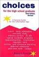 Choices for the High School Graduate: A Survival Guide for the Information Age (Choices for the High School Graduate: A Survival Guide for the Information Age), Bryna J. Fireside 
