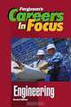 Engineering (Careers in Focus), Ferguson Publishing Staff 