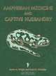 Amphibian Medicine and Captive Husbandry, Brent R. Whitaker, Kevin N. Wright 