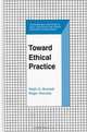 Toward Ethical Practice (Professional Practices in Adult Education and Human Resource Development) (Professional Practices in Adult Education and Human Resource), Ralph G. Brockett 