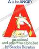 A Is for Angry: An Animal and Adjective Alphabet, Sandra Boynton 
