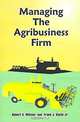 Managing the Agribusiness Firm, Robert A. Willson, Frank J., Jr Smith 