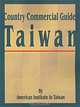 Country Commercial Guide: Taiwan (Country Commercial Guides), The American Institute in Taiwan 