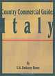 Country Commercial Guide: Italy (Country Commercial Guides), U.S. Embassy Rome 