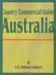Country Commercial Guide: Australia (Country Commercial Guides), U.S. Embassy Canberra 
