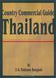 Country Commercial Guide: Thailand (Country Commercial Guides), U.S. Embassy Bangkok 