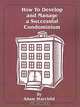 How to Develop and Manage a Successful Condominium, Adam Starchild 