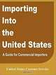 Importing Into the United States:, United States Custom Service 