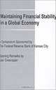 Maintaining Financial Stability in a Global Economy: A Symposium Sponsored by the Federal Reserve Bank of Kansas City, Jackson Hole, Wyoming, August 28-30, 1997, Thomas M. Hoenig, Federal Reserve Bank of Kansas City, Alan Greenspan 