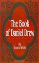 Book of Daniel Drew, Bouck White 
