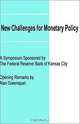 New Challenges for Monetary Policy: A Symposium Sponsored by the Federal Reserve Bank of Kansas City, Jackson Hole, Wyoming, August 26-28, 1999, Alan Greenspan 
