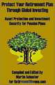 Protect Your Retirement Plan Through Global Investing, Martin Schuster 