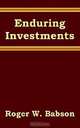 Enduring Investments, Roger W. Babson 