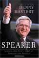 Speaker: Lessons from Forty Years in Coaching and Politics, Dennis Hastert 