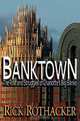 Banktown: The Rise and Struggles of Charlotte