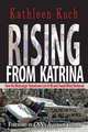 Rising from Katrina: How My Mississippi Hometown Lost It All and Found What Mattered, Kathleen Koch, Anderson Cooper 