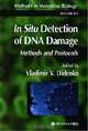 In Situ Detection of DNA Damage / Methods and Protocols, Didenko Vladimir V. 