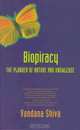 Biopiracy: The Plunder of Nature and Knowledge, Vandana Shiva 