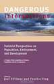 Dangerous Intersections: Feminist Perspectives on Population, Environment, and Development, Jael Miriam Silliman, Ynestra King, Population, and the Environment Committee on Women 