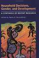 Household Decisions, Gender, and Development: A Synthesis of Recent Research, Agnes R. Quisumbing, Ma. Agnes R. Quisumbing 