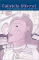 Gabriela Mistral : The Audacious Traveler (Ohio RIS Latin America Series), Marjorie Agosin 