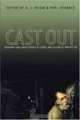Cast Out: Vagrancy and Homelessness in Global and Historical Perspective (Ohio RIS Global Series), 