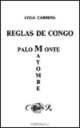Reglas de Congo/ Palo Monte Mayombe, Lydia Cabrera 