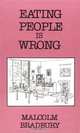 Eating People Is Wrong, Malcolm Bradbury 