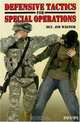 Defensive Tactics for Special Operations, Jim Wagner 