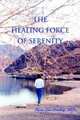 The Healing Force of Serenity, Diane Lau Cordrey 