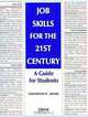 Job Skills for the 21st Century: A Guide for Students, Lawrence K. Jones 