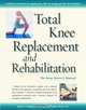 Total Knee Replacement & Rehabilitation: The Knee Owner