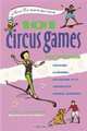 101 Circus Games for Children: Juggling - Clowning - Balancing Acts - Acrobatics - Animal Numbers (SmartFun Activity Books), Paul Rooyackers 