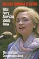 Hillary Rodham Clinton: What Every American Should Know, American Conservative Union 