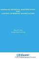 Kinematic Modeling, Identification, and Control of Robotic Manipulators (Kluwer International Series in Engineering and Computer Science, 29), Henry W. Stone 