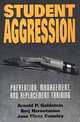 Student Aggression: Prevention, Management, and Replacement Training, Arnold P. Goldstein, Berj Harootunian, Jane Close Conoley 