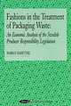 Fashions in the Treatment of Packaging Waste: An Economic Analysis of the Swedish Producer Responsibility Legislation, Marian Radetzki 