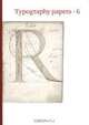 Typography Papers 6: The Classical Tradition in Letters, Nicolete giovanni M Gray 