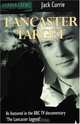 Lancaster Target: The Story Of A Crew Who Flew From Wickenby, Jack Currie 