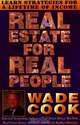 Real Estate for Real People, Wade Cook, Wade B. Cook, Wade Real Wealth Cook 