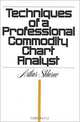 Techniques of a Professional Commodity Chart Analyst, Arthur Sklarew 