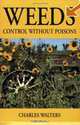 Weeds: Control Without Poisons, Charles Walters 