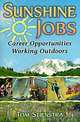Sunshine Jobs: Career Opportunities, Working Outdoors, Tom Stienstra, Robyn Schlueter 
