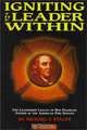 Igniting the Leader Within: Inspiring, Motivating, & Influencing Others, Michael F. Staley 