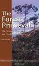 The Forest Primeval: The Geologic History of Wood and Petrified Forests (Yale Peabody Museum Series), Mr. Leo J. Hickey 