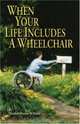 When Your Life Includes a Wheelchair, Marilyn Murray Willison 