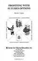 Profiting With Futures Options, David L. Caplan 