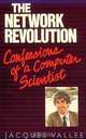 The Network Revolution: Confessions of a Computer Scientist, Jacques. Vallee 