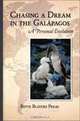 Chasing a Dream in the Galapagos: A Personal Evolution, Bette Blaydes Pegas 