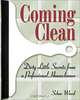 Coming Clean: Dirty Little Secrets from a Professional Housecleaner, Schar Ward 
